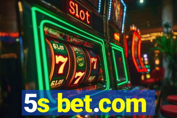 5s bet.com